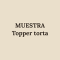 [MUESTRA] Topper de torta personalizado (imagen de muestra)