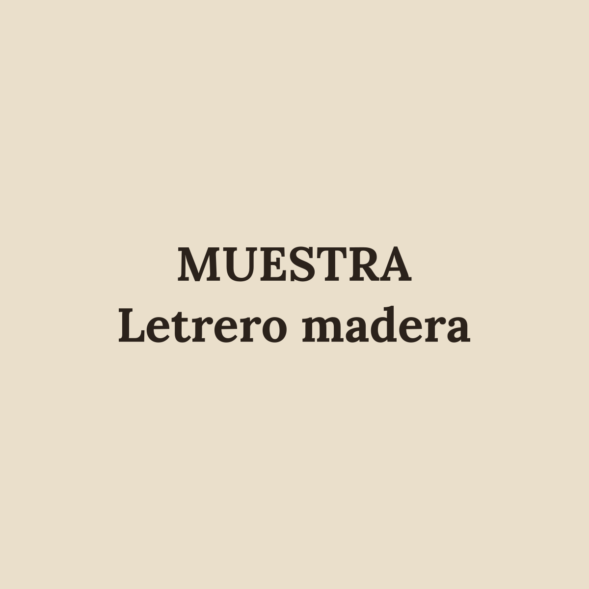 [MUESTRA] Letrero de madera con nombre (imagen de muestra)