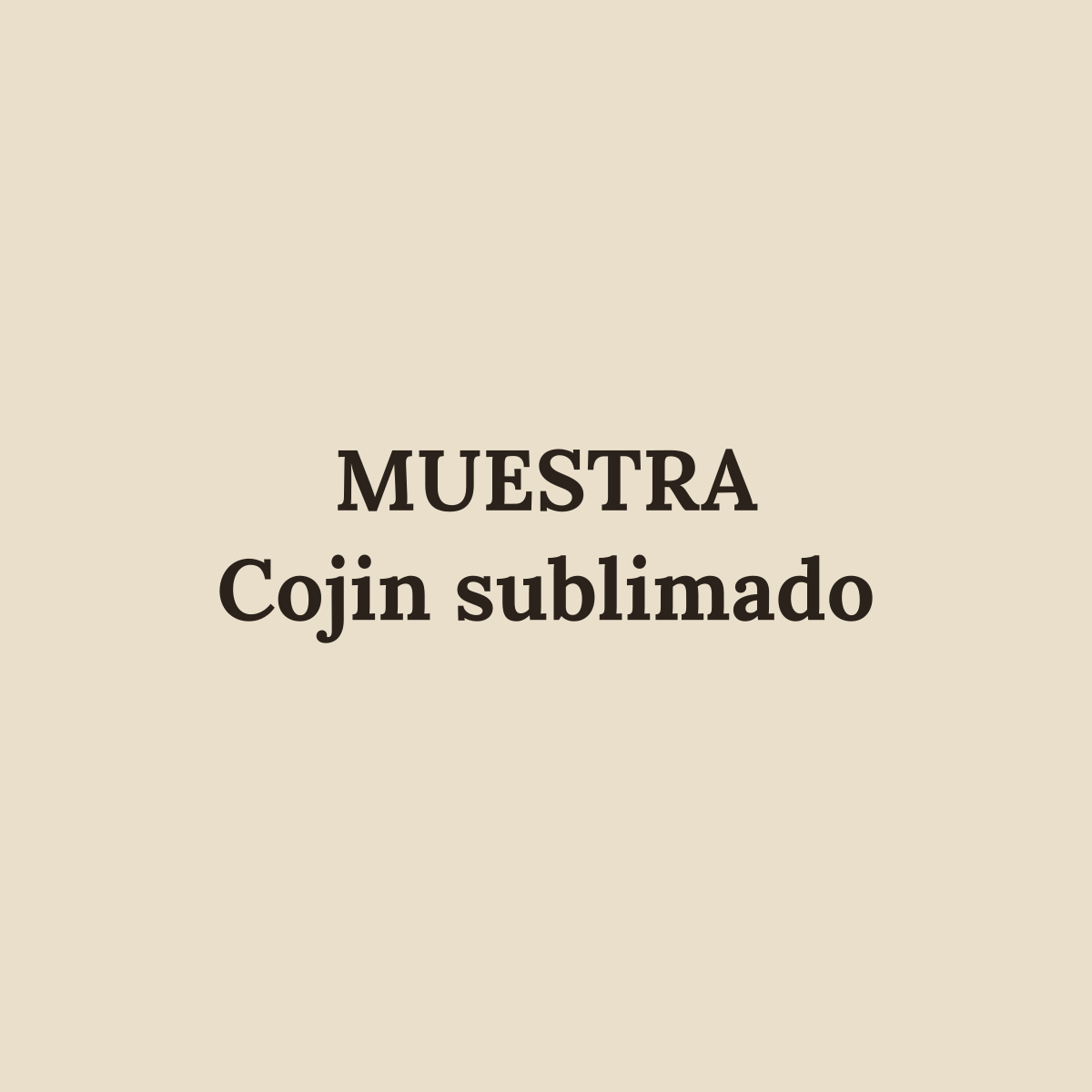 [MUESTRA] Cojín sublimado 40 x 40 cm (imagen de muestra)
